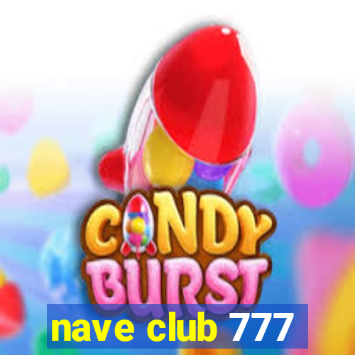 nave club 777